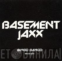 Basement Jaxx - Bingo Bango