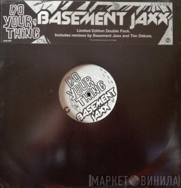 Basement Jaxx - Do Your Thing