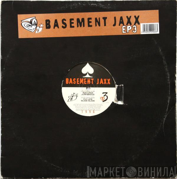 Basement Jaxx - EP3