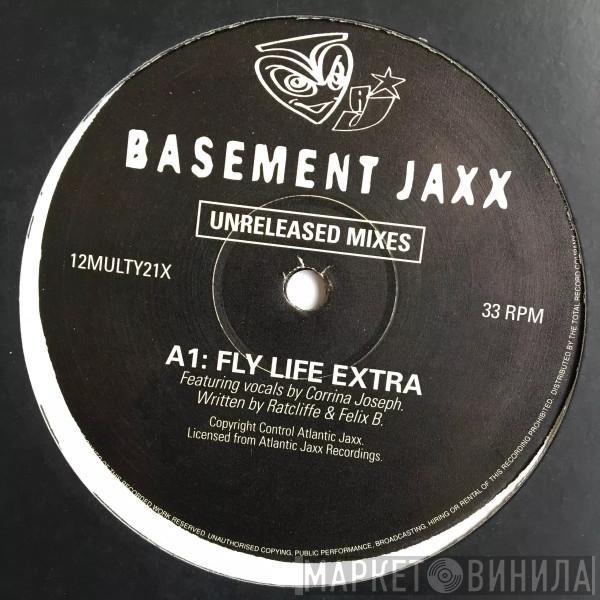  Basement Jaxx  - Fly Life (Unreleased Mixes)