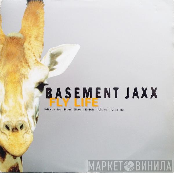 Basement Jaxx - Fly Life