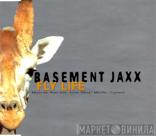  Basement Jaxx  - Fly Life