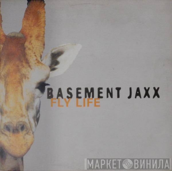  Basement Jaxx  - Fly Life