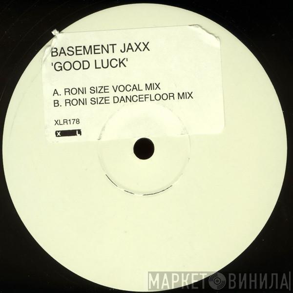 Basement Jaxx - Good Luck