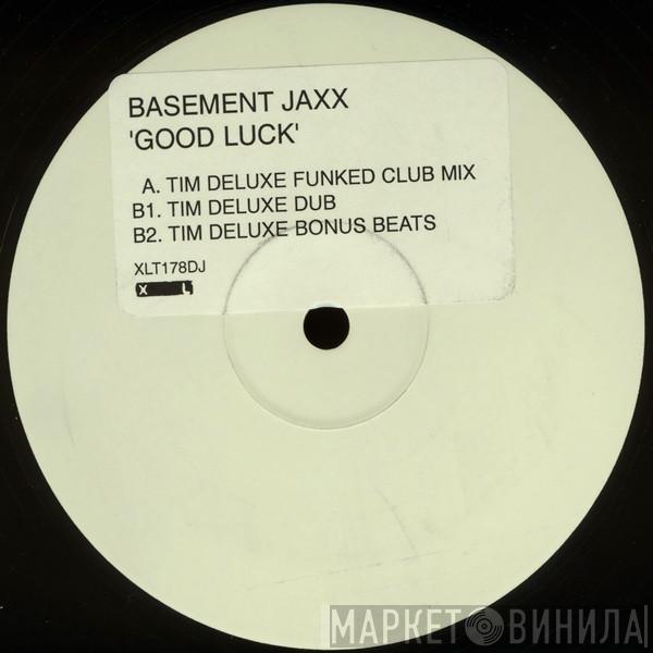  Basement Jaxx  - Good Luck