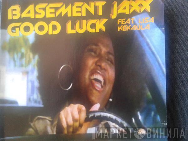 Basement Jaxx  - Good Luck