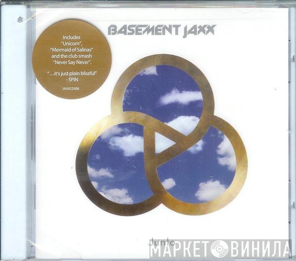 Basement Jaxx - Junto