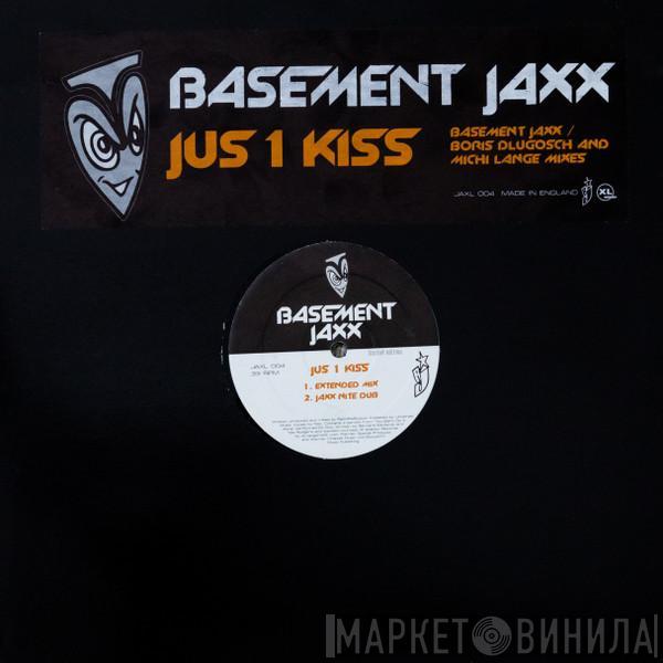 Basement Jaxx - Jus 1 Kiss (Basement Jaxx / Boris Dlugosch And Michi Lange Mixes)