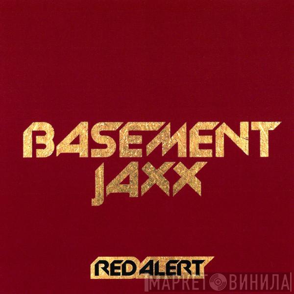  Basement Jaxx  - Red Alert