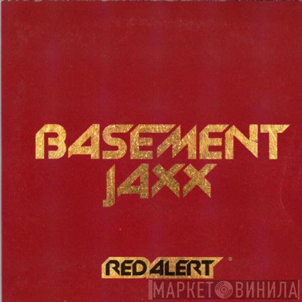  Basement Jaxx  - Red Alert