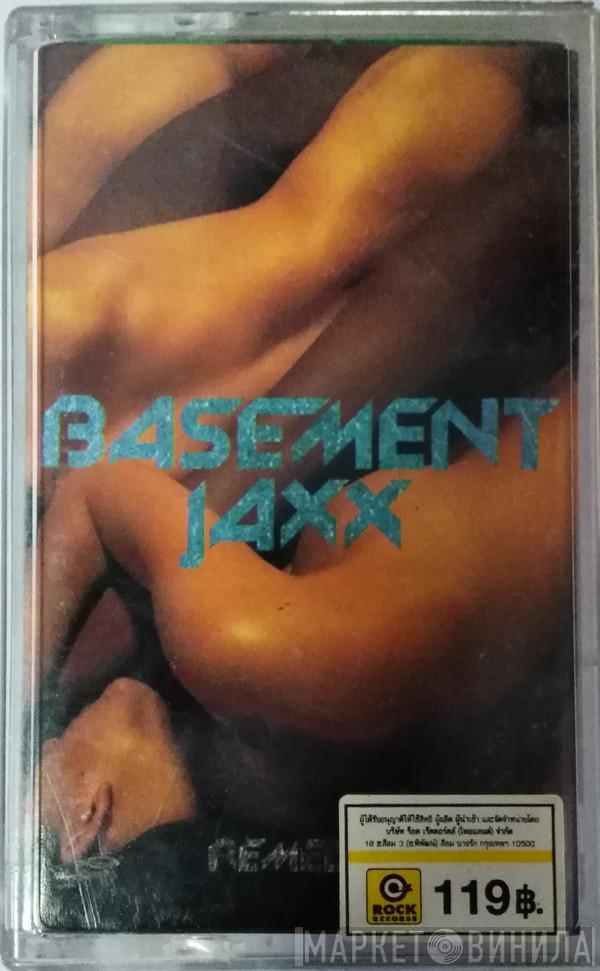  Basement Jaxx  - Remedy