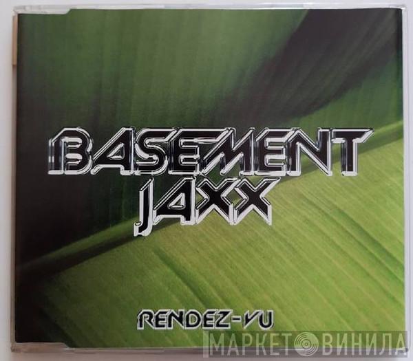  Basement Jaxx  - Rendez-Vu