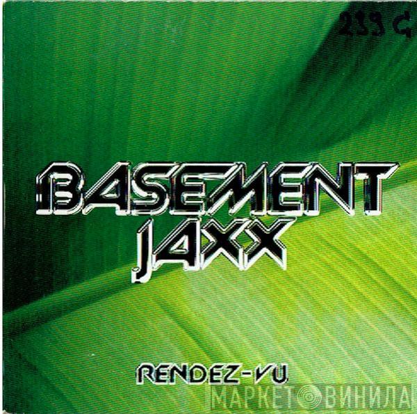  Basement Jaxx  - Rendez-Vu