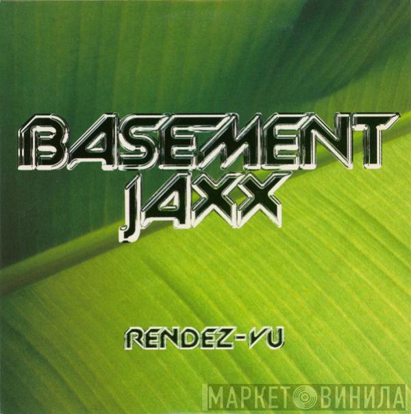  Basement Jaxx  - Rendez-Vu