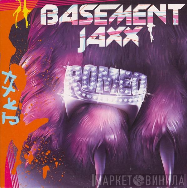  Basement Jaxx  - Romeo