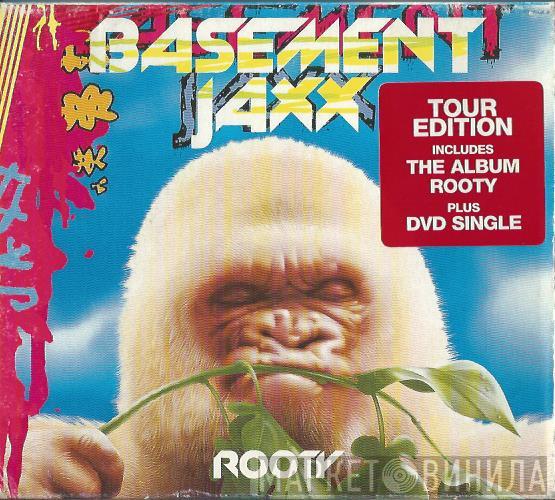 Basement Jaxx  - Rooty