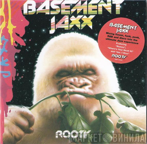  Basement Jaxx  - Rooty