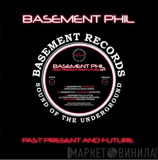 Basement Phil - Past Present And Future EP1