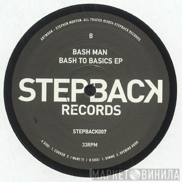 Bash man  - Bash To Basics EP