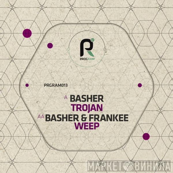 Basher, Frankee  - Trojan / Weep