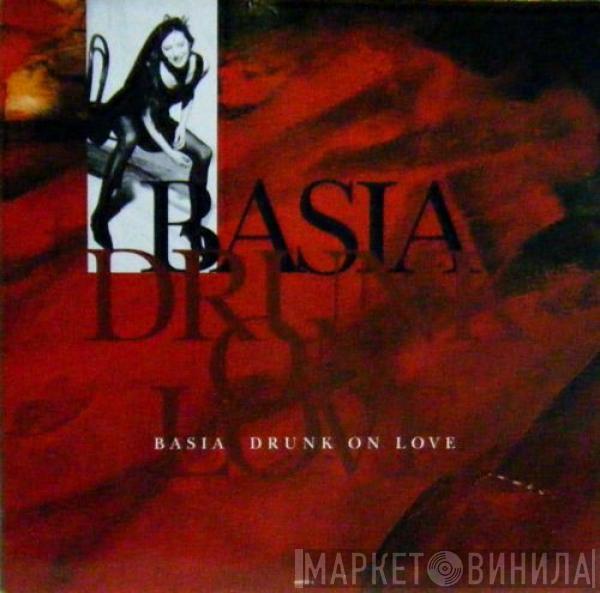 Basia - Drunk On Love