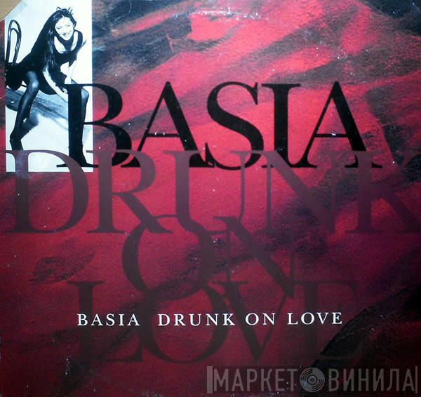  Basia  - Drunk On Love
