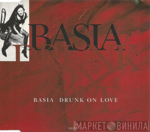  Basia  - Drunk On Love