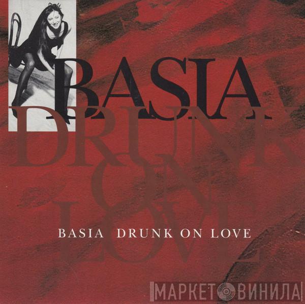  Basia  - Drunk On Love