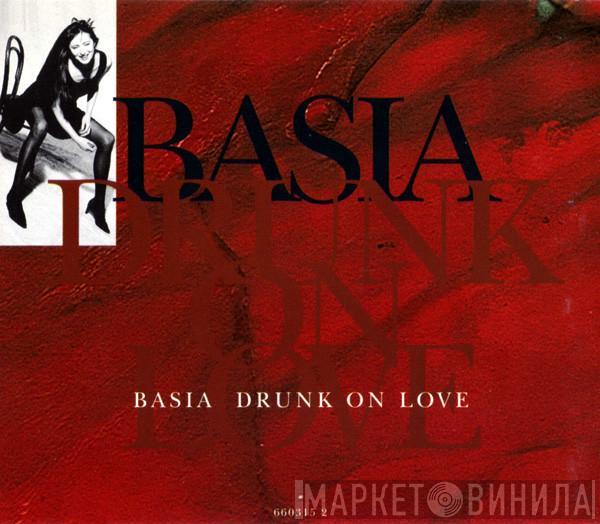  Basia  - Drunk On Love