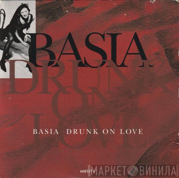  Basia  - Drunk On Love