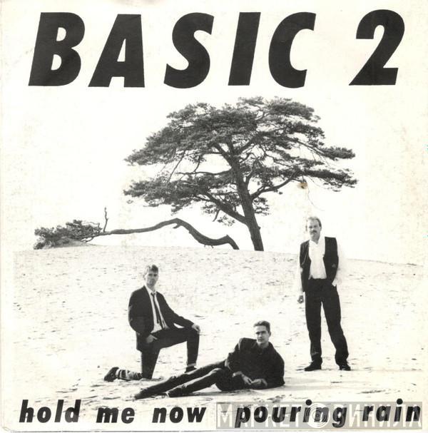 Basic 2 - Hold Me Now