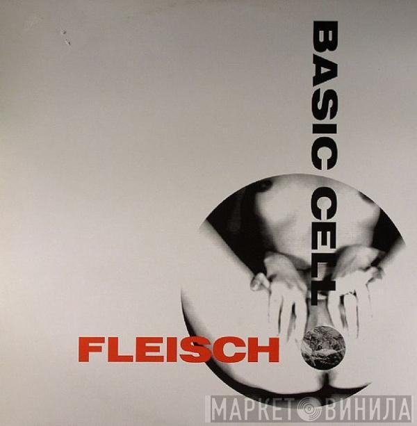 Basic Cell - Fleisch