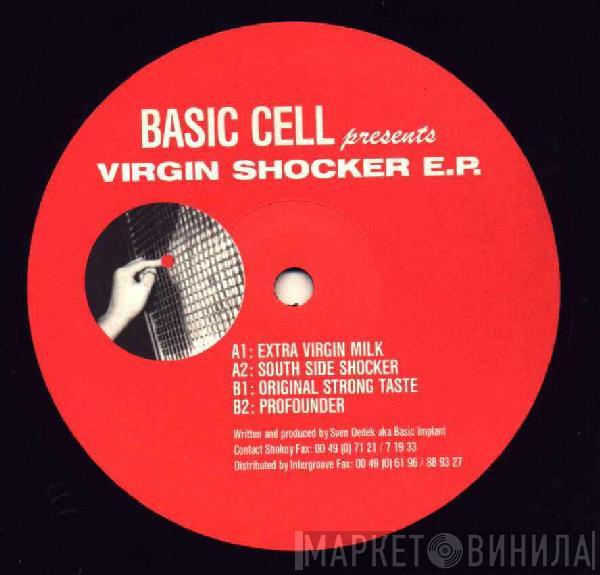 Basic Cell - Virgin Shocker E.P.