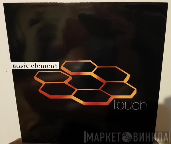 Basic Element - Touch