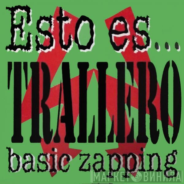 Basic Zapping - Esto Es... Trallero