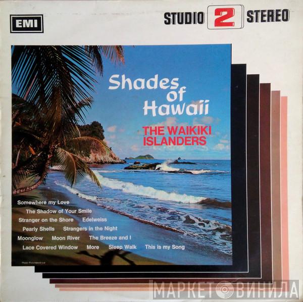 Basil Henriques, The Waikiki Islanders - Shades Of Hawaii