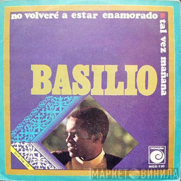 Basilio  - No Volveré A Estar Enamorado / Tal Vez Mañana