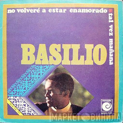Basilio  - No Volveré A Estar Enamorado / Tal Vez Mañana