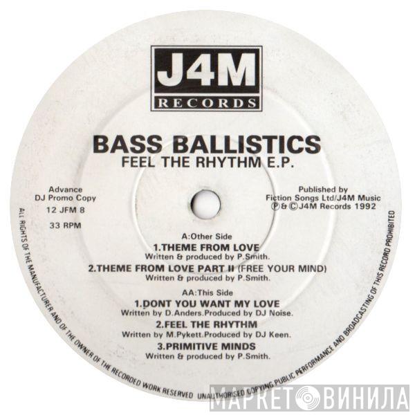 Bass Ballistics - Feel The Rhythm E.P.