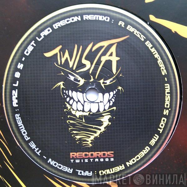 Bass Bumpers, Re-Con, Lucky And Strike - Music's Got Me (Recon Remix) / The Power / Get Laid (Recon Remix)