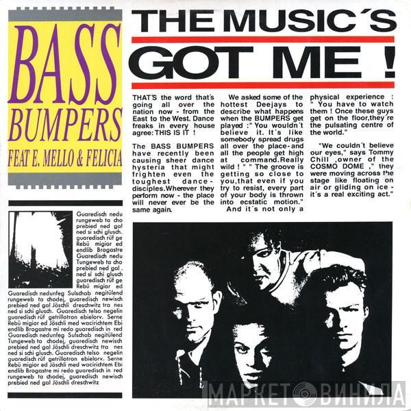 Bass Bumpers, E-Mello, Felicia - The Music's Got Me