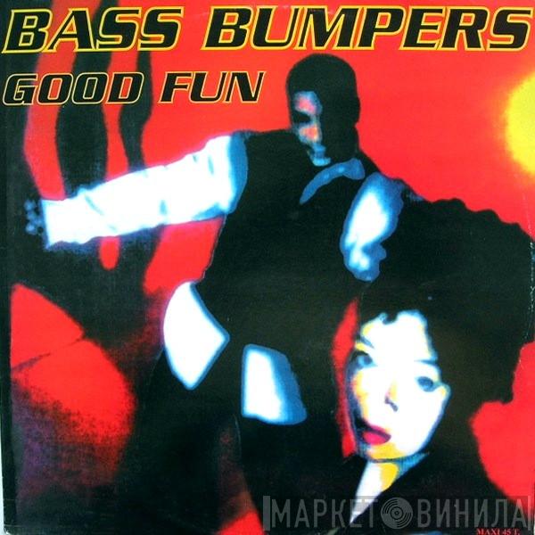 Bass Bumpers - Good Fun