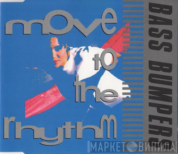  Bass Bumpers  - Move To The Rhythm