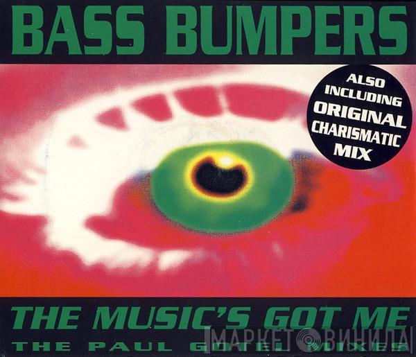  Bass Bumpers  - The Music's Got Me (The Paul Gotel Mixes)