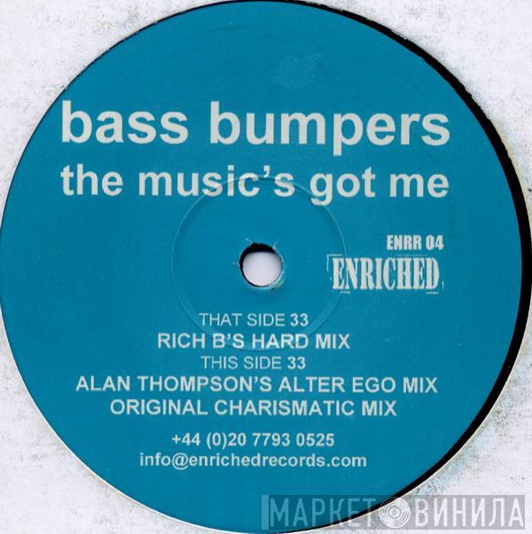  Bass Bumpers  - The Music's Got Me