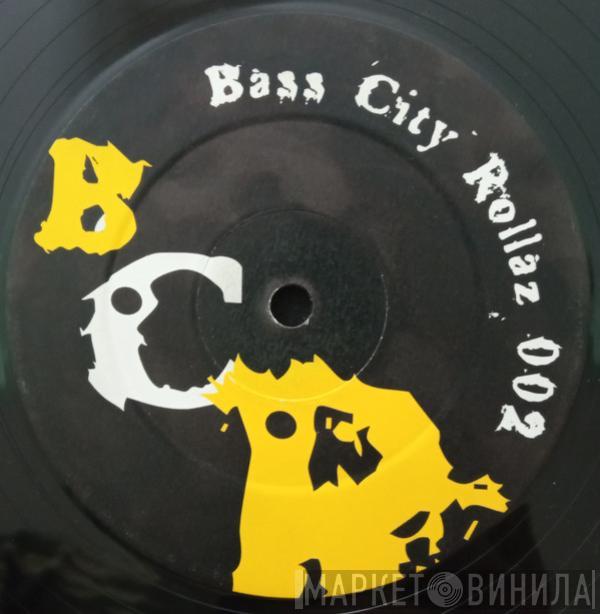 Bass City Rollaz - Bad One