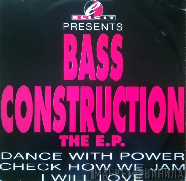 Bass Construction - The E.P.