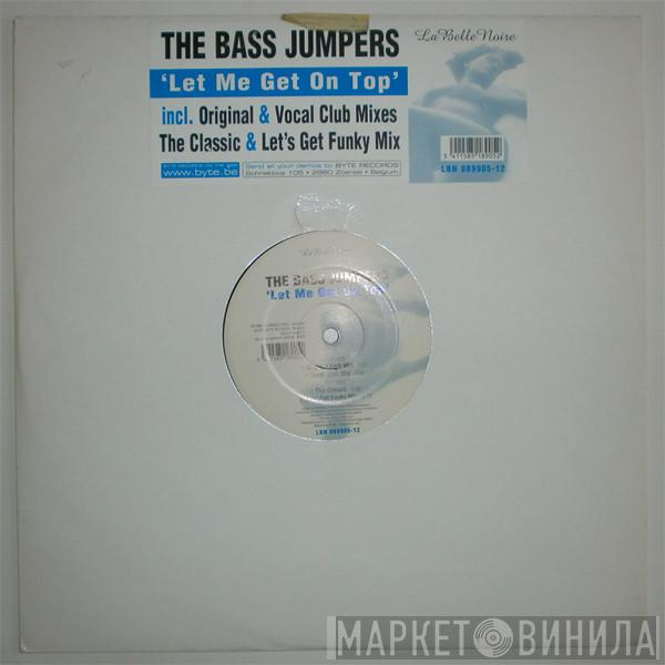 Bass Jumpers - Let Me Get On Top