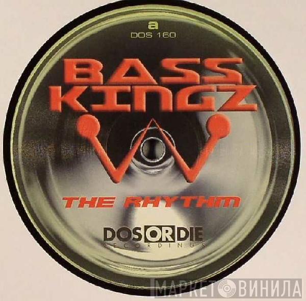 Bass Kingz - The Rhythm