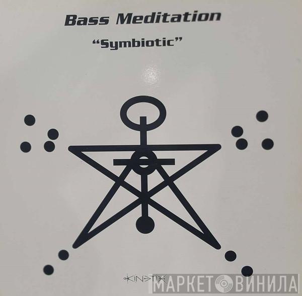 Bass Meditation - Symbiotic